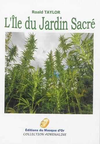 Couverture du livre « L'île du jardin sacré » de Roald Taylor aux éditions Editions Du Masque D'or