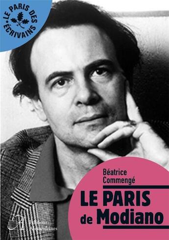 Couverture du livre « Le Paris de Modiano » de Beatrice Commenge aux éditions Alexandrines