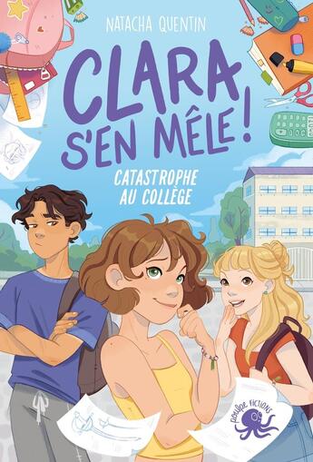 Couverture du livre « Clara s'en mêle » de Natacha Quentin et Amandine Lebois aux éditions Poulpe Fictions