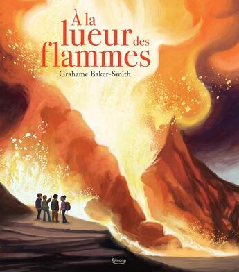 Couverture du livre « À la lueur des flammes » de Grahame Baker-Smith aux éditions Kimane