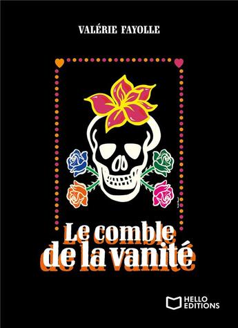 Couverture du livre « Le comble de la vanité » de Valerie Fayolle aux éditions Hello Editions