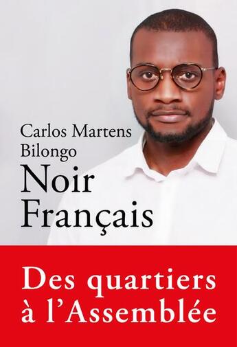 Couverture du livre « Noir français » de Carlos Martens Bilongo aux éditions Philippe Rey