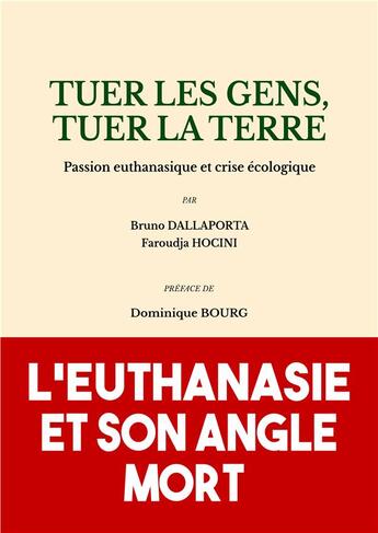 Couverture du livre « Tuer les gens, tuer la terre » de Bruno Dallaporta et Faroudja Hocini aux éditions Compagnons Editions