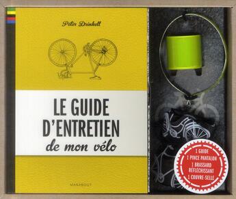 Couverture du livre « Le guide d'entretien de mon vélo ; coffret » de Peter Drinkell aux éditions Marabout