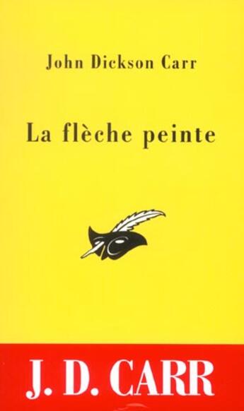 Couverture du livre « La fleche peinte » de John Dickson Carr aux éditions Editions Du Masque