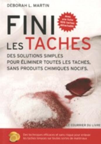 Couverture du livre « Fini les taches ! » de Martin Deborah L. aux éditions Courrier Du Livre