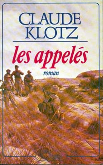 Couverture du livre « Les appeles » de Claude Klotz aux éditions Lattes