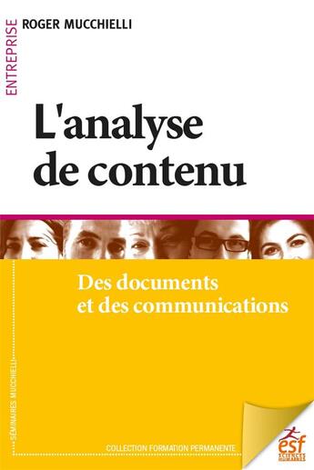 Couverture du livre « L'analyse de contenu ; des documents et des communications » de Mucchielli Roger aux éditions Esf