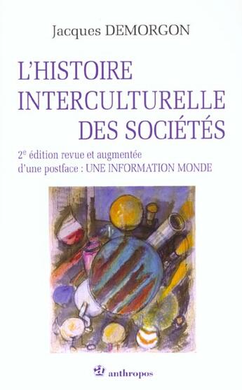 Couverture du livre « L'histoire interculturelle des sociétés ;  2e edition » de Jacques Demorgon aux éditions Economica