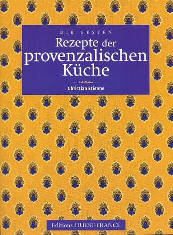 Couverture du livre « Meilleures recettes de Provence » de Etienne C-Benaouda D aux éditions Ouest France