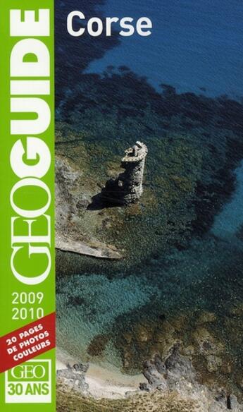 Couverture du livre « GEOguide ; Corse (édition 2009) » de Vincent Noyoux aux éditions Gallimard-loisirs