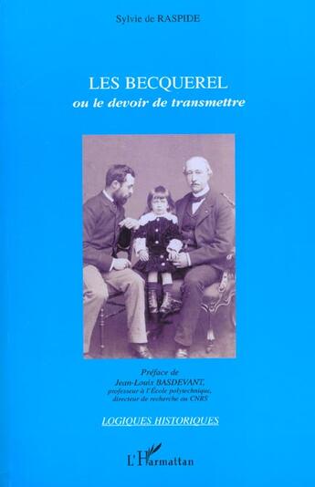 Couverture du livre « Les becquerel ou le devoir de transmettre » de Sylvie De Raspide aux éditions L'harmattan