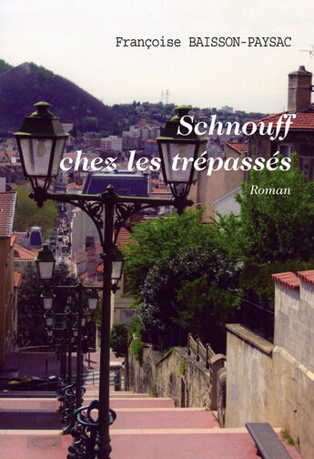 Couverture du livre « Schnouff chez les trépassés » de Baisson-Paysac F. aux éditions Societe Des Ecrivains