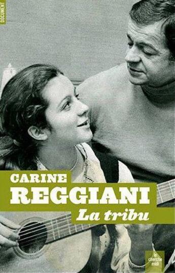 Couverture du livre « La tribu » de Carine Reggiani aux éditions Cherche Midi