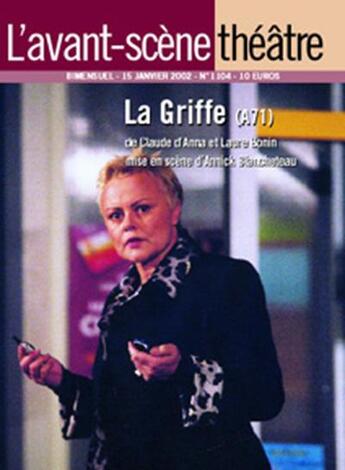 Couverture du livre « La Griffe (A 71) » de Bonin et D'Anna aux éditions Avant-scene Theatre