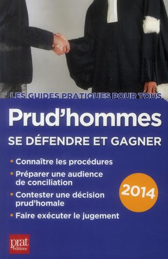 Couverture du livre « Prud'hommes 2014 ; se défendre et gagner » de Brigitte Vert aux éditions Prat