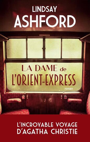 Couverture du livre « La dame de l'Orient-Express » de Lindsay Jayne Ashford aux éditions Archipel