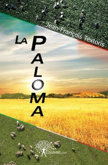 Couverture du livre « La paloma » de Jean-Francois Textoris aux éditions Edilivre