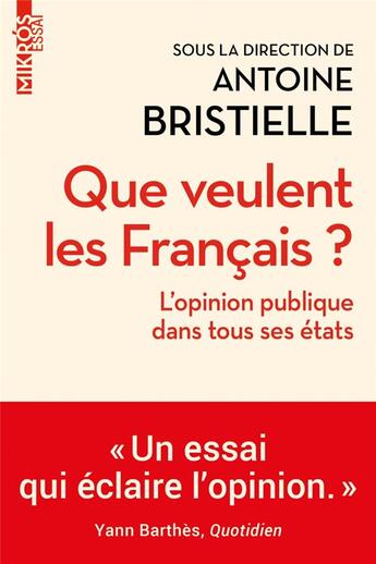 Couverture du livre « Que veulent les Francais ? : l'opinion publique dans tous ses états » de Antoine Bristielle aux éditions Editions De L'aube