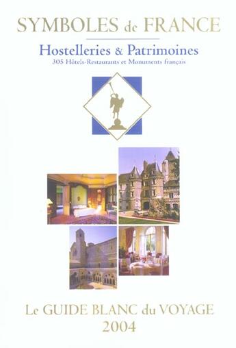Couverture du livre « Guide blanc du voyage 2004 ; symboles de france (édition 2004) » de  aux éditions Gaud