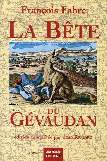 Couverture du livre « La bête du gévaudan » de Fabre F aux éditions De Boree