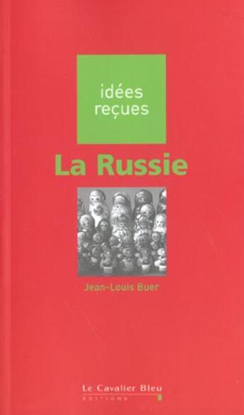 Couverture du livre « La Russie » de Jean-Louis Buer aux éditions Le Cavalier Bleu