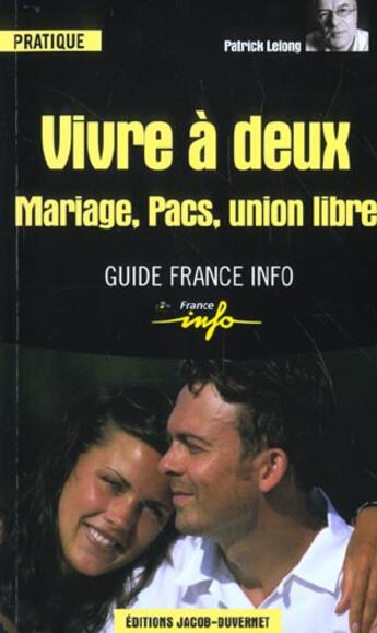 Couverture du livre « Vivre a deux » de Patrick Lelong aux éditions Jacob-duvernet