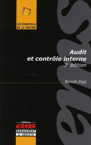 Couverture du livre « Audit et contrôle interne (3e édition) » de Benoit Pige aux éditions Ems