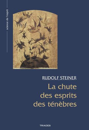 Couverture du livre « La chute des esprits des ténèbres » de Rudolf Steiner aux éditions Triades