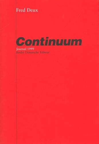 Couverture du livre « Continuum - journal 1999 » de A Preciser aux éditions Actes Sud