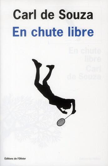 Couverture du livre « Chute libre » de Carl De Souza aux éditions Editions De L'olivier