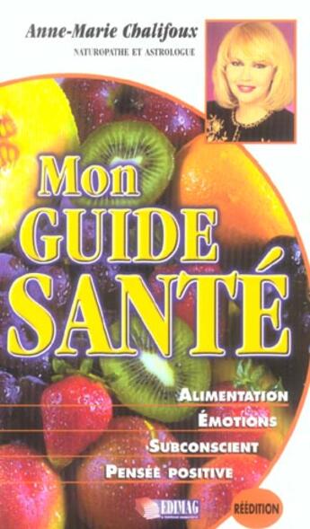 Couverture du livre « Mon guide sante » de Anne-Marie Chalifoux aux éditions Edimag