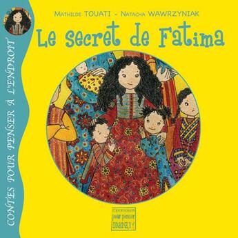 Couverture du livre « Le secret de Fatima » de Mathilde Touati aux éditions Pourpenser