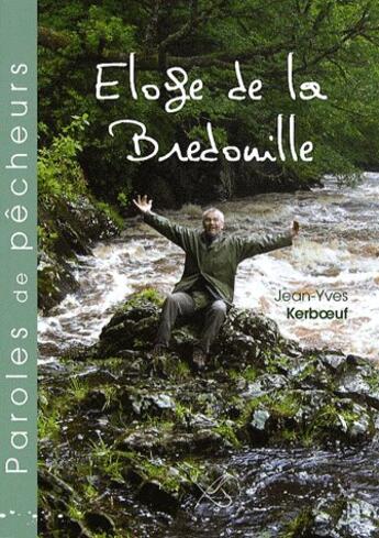 Couverture du livre « Éloge de la bredouille » de Jean-Yves Kerboeuf aux éditions Autre Vue