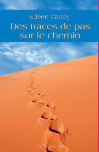 Couverture du livre « Traces de pas sur le chemin » de Eileen Caddy aux éditions Providence