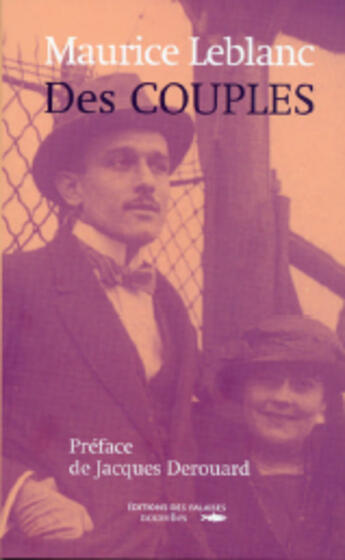 Couverture du livre « Des couples » de Maurice Leblanc aux éditions Des Falaises