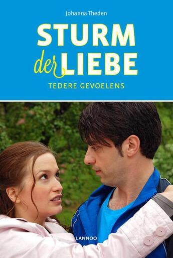 Couverture du livre « Sturm der Liebe - Tedere gevoelens » de Johanna Theden aux éditions Terra - Lannoo, Uitgeverij