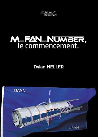 Couverture du livre « M fan number ; le commencement » de Dylan Heller aux éditions Baudelaire