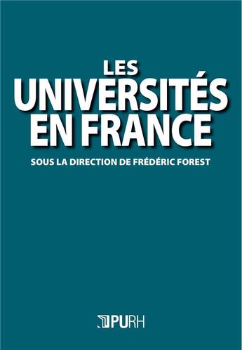 Couverture du livre « Les universites en france » de Frederic Forest aux éditions Pu De Rouen