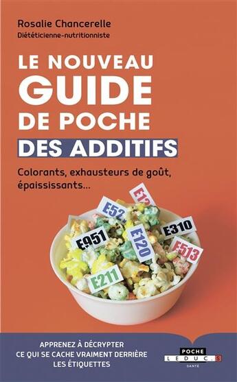 Couverture du livre « Le nouveau guide de poche des additifs » de Rosalie Chancerelle aux éditions Leduc