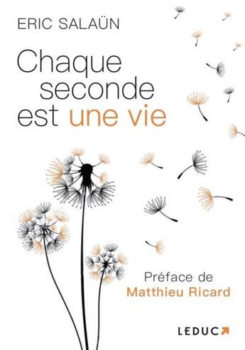 Couverture du livre « Chaque seconde est une vie » de Eric Salaun aux éditions Leduc