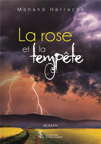 Couverture du livre « La rose et la tempete » de Harrache aux éditions Sydney Laurent