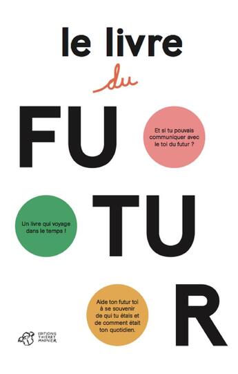 Couverture du livre « Le livre du futur » de Maria Ramos et Joana Carro et Cesar Sanchez aux éditions Thierry Magnier