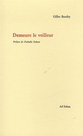 Couverture du livre « Demeure le veilleur » de Gilles Baudry aux éditions Ad Solem