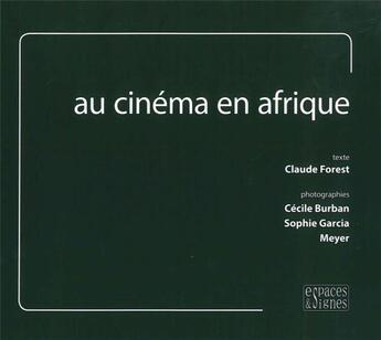 Couverture du livre « Au cinéma en Afrique » de  aux éditions Espaces & Signes