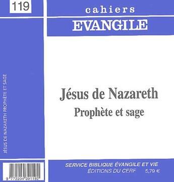 Couverture du livre « Cahiers evangile numero 119 jesus de nazareth, prophete et sage » de Jean-Pierre Lemonon aux éditions Cerf