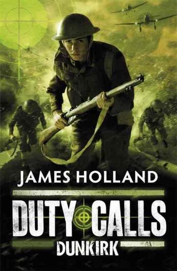 Couverture du livre « Duty calls ; dunkirk » de James Holland aux éditions Children Pbs