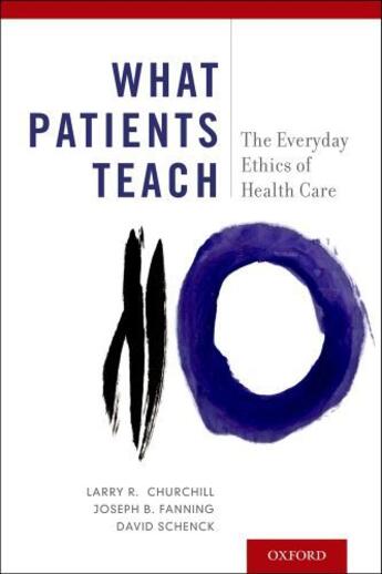 Couverture du livre « What Patients Teach: The Everyday Ethics of Health Care » de Schenck David aux éditions Oxford University Press Usa