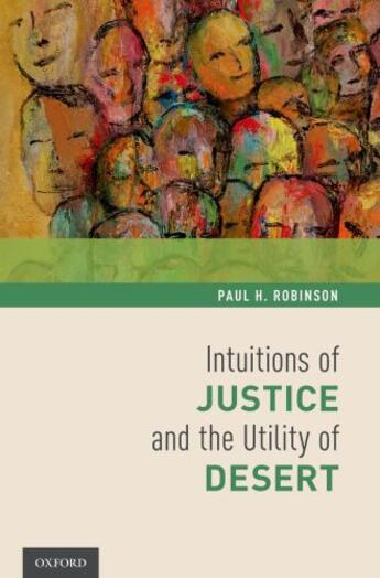 Couverture du livre « Intuitions of Justice and the Utility of Desert » de Robinson Paul H aux éditions Oxford University Press Usa