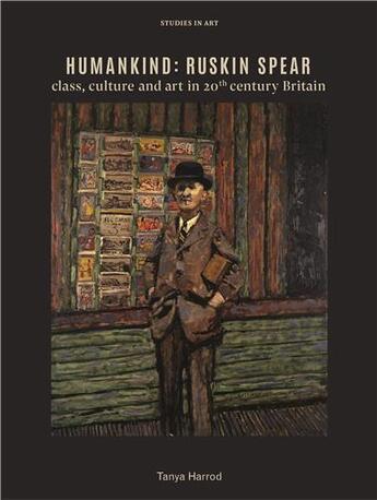 Couverture du livre « Humankind ruskin spear, class, culture and art in 20th century britain » de Tanya Harrod aux éditions Thames & Hudson